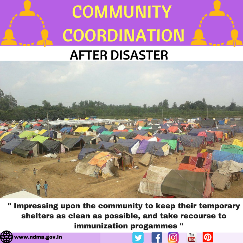 Impressing upon community to keep their temporary shelters as clean as possible and take recourse to immunisation programmes